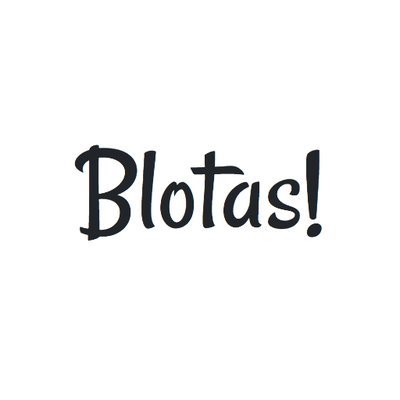 Blotas!